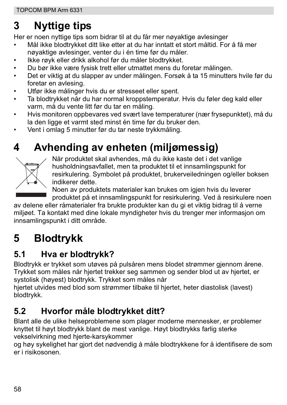 3nyttige tips, 4avhending av enheten (miljømessig), 5blodtrykk | 1 hva er blodtrykk, 2 hvorfor måle blodtrykket ditt | Topcom 6331 User Manual | Page 58 / 76