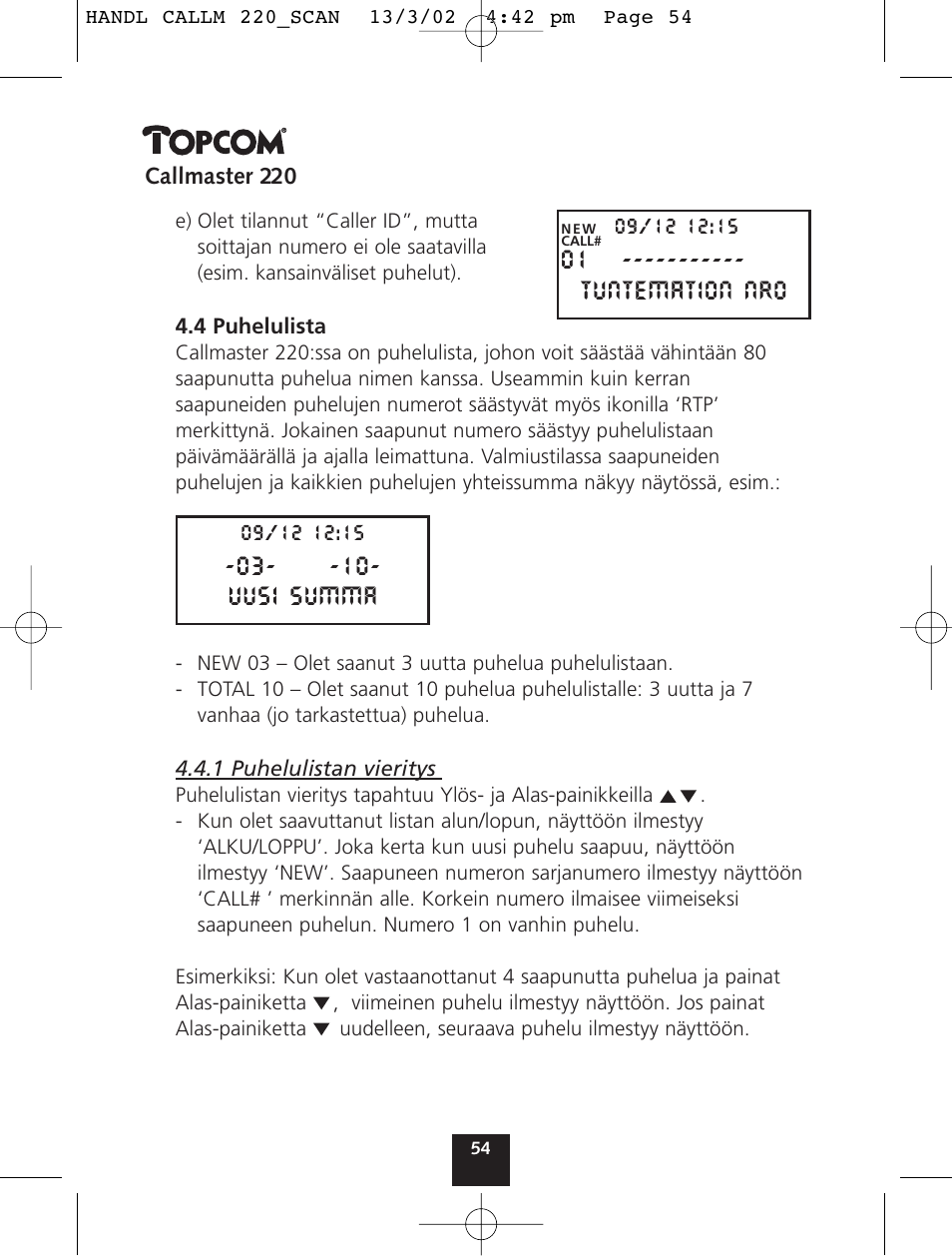 03 - uusi summa, 01 ----------- tuntemation nro | Topcom CALLMASTER 220 User Manual | Page 54 / 68