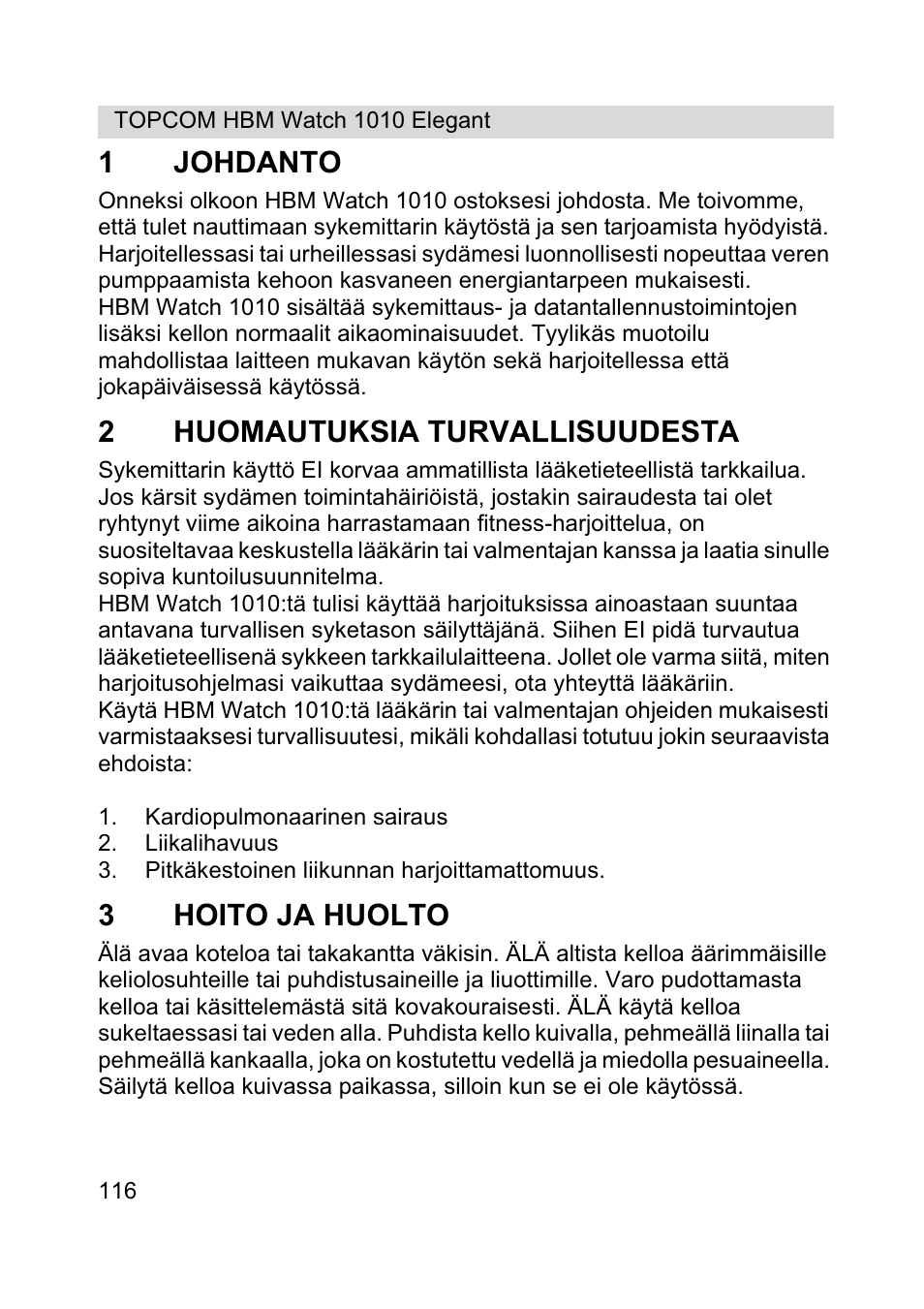 1johdanto, 2huomautuksia turvallisuudesta, 3hoito ja huolto | Topcom HBM Watch 1010 Elelgant User Manual | Page 116 / 132