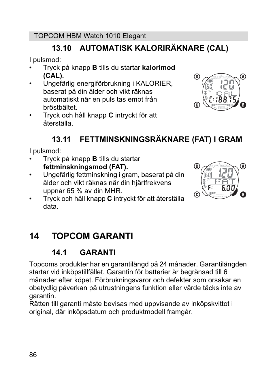 14 topcom garanti | Topcom HBM Watch 1010 Elelgant User Manual | Page 86 / 132