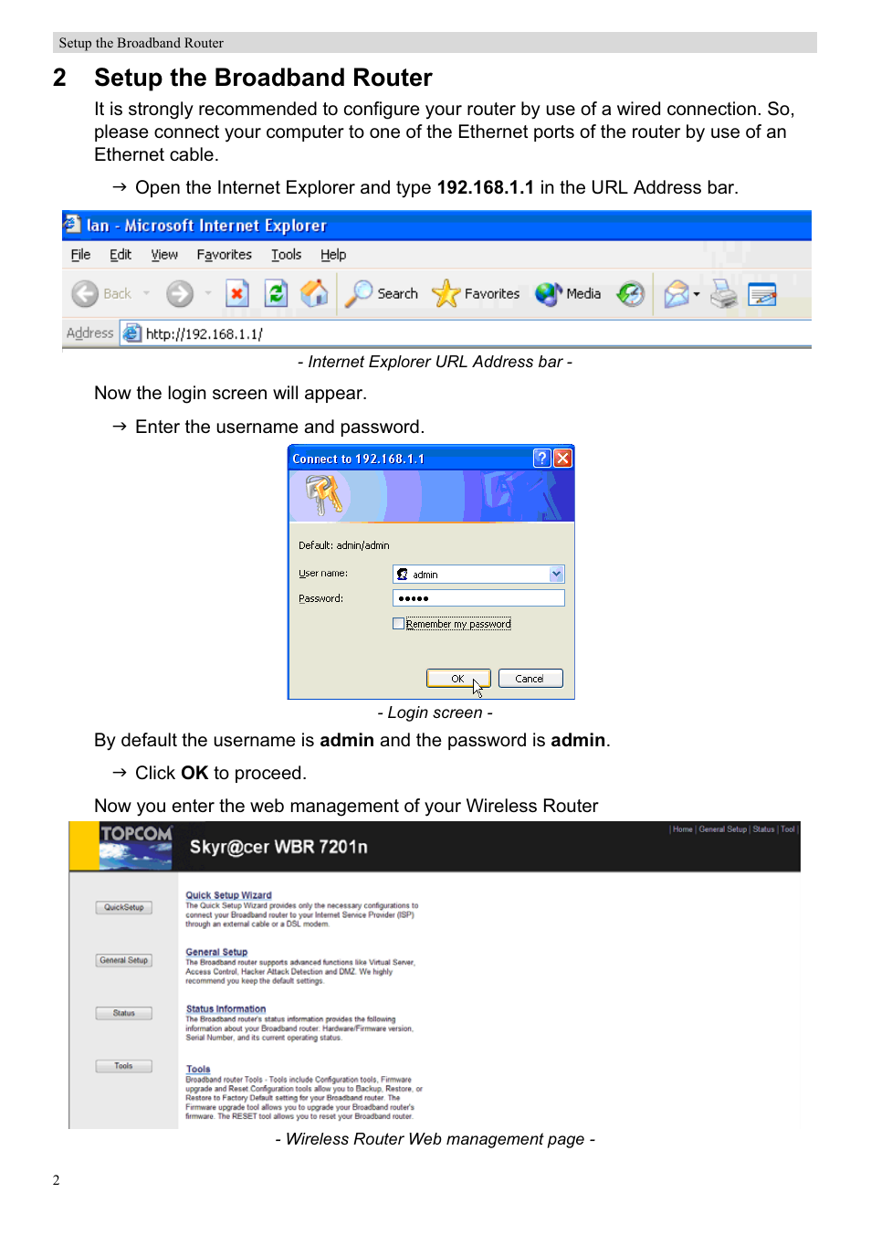2setup the broadband router | Topcom Skyr@cer WBR 7201 N User Manual | Page 8 / 120