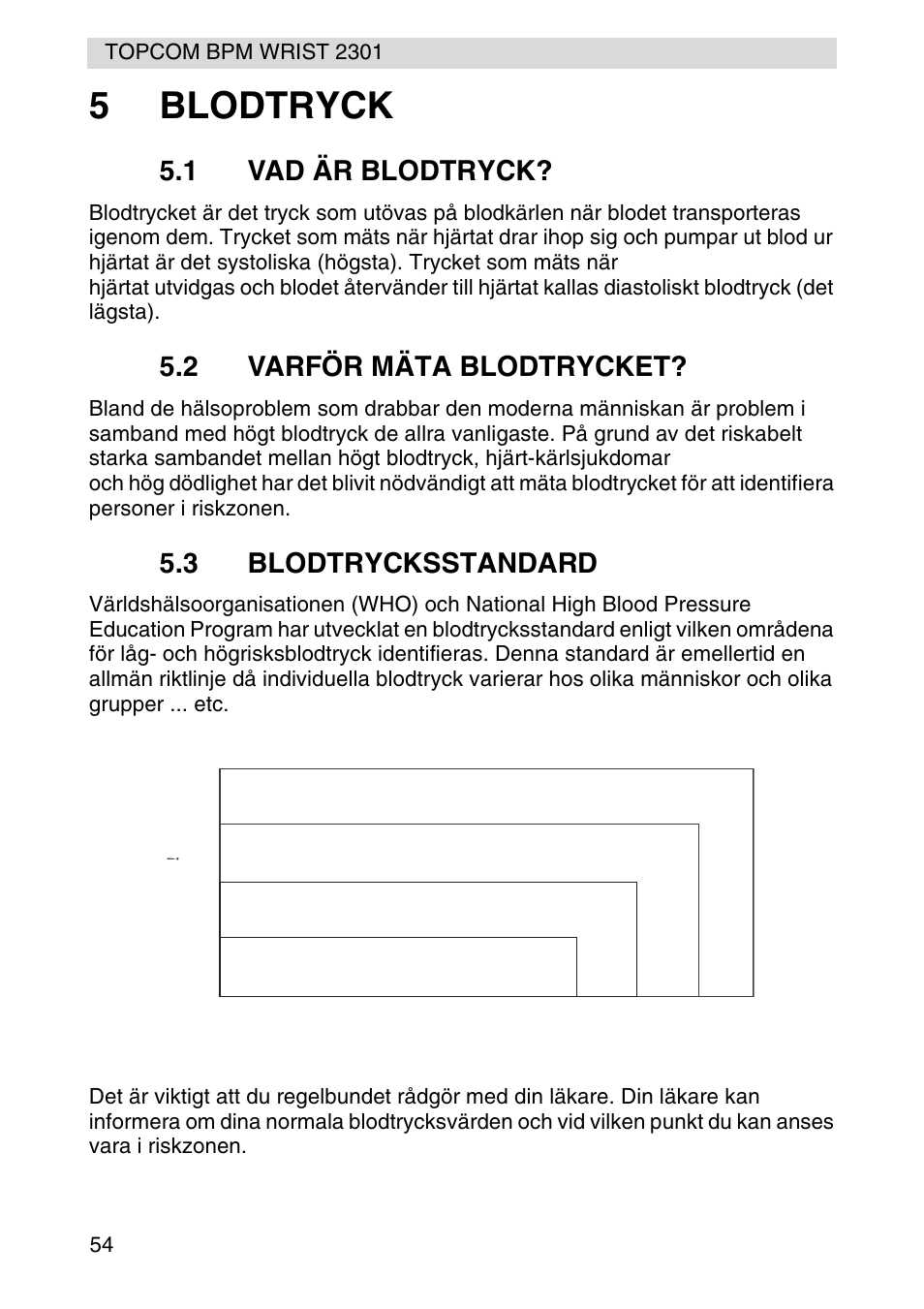 5blodtryck, Stage 2 hypertension, Stage 1 hypertension | Normal, Prehypertension, 1 vad är blodtryck, 2 varför mäta blodtrycket, 3 blodtrycksstandard | Topcom BPM Wrist 2301 User Manual | Page 54 / 112