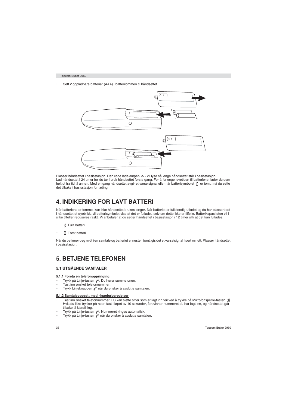 Indikering for lavt batteri, Betjene telefonen | Topcom BUTLER 2950 User Manual | Page 36 / 80