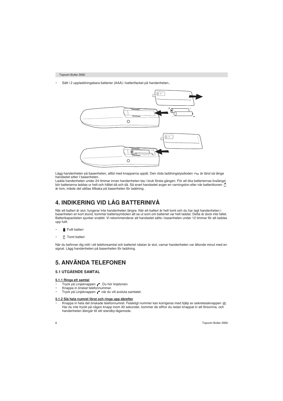 Indikering vid låg batterinivå, Använda telefonen | Topcom BUTLER 2950 User Manual | Page 6 / 80