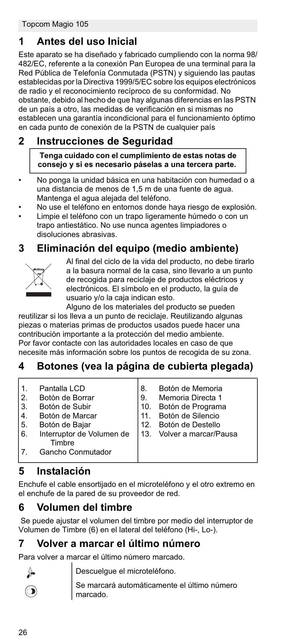 1antes del uso inicial, 2instrucciones de seguridad, 3eliminación del equipo (medio ambiente) | 6volumen del timbre, 7volver a marcar el último número | Topcom MAGIO 105 User Manual | Page 26 / 88
