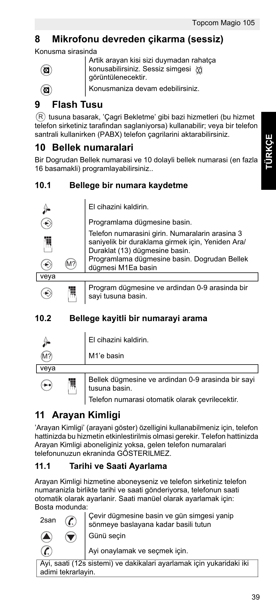8mikrofonu devreden çikarma (sessiz), 9flash tusu, 10 bellek numaralari | 11 arayan kimligi | Topcom MAGIO 105 User Manual | Page 39 / 88