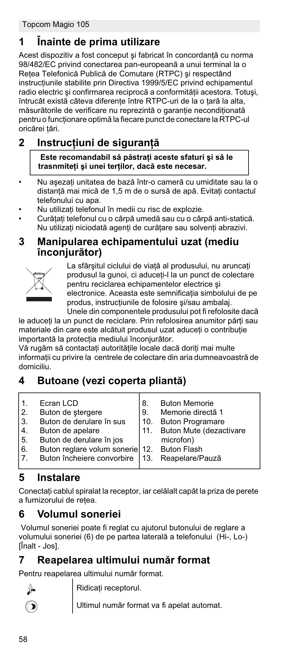 1înainte de prima utilizare, 2instrucġiuni de siguranġă, 4butoane (vezi coperta pliantă) 5 instalare | 6volumul soneriei, 7reapelarea ultimului număr format | Topcom MAGIO 105 User Manual | Page 58 / 88
