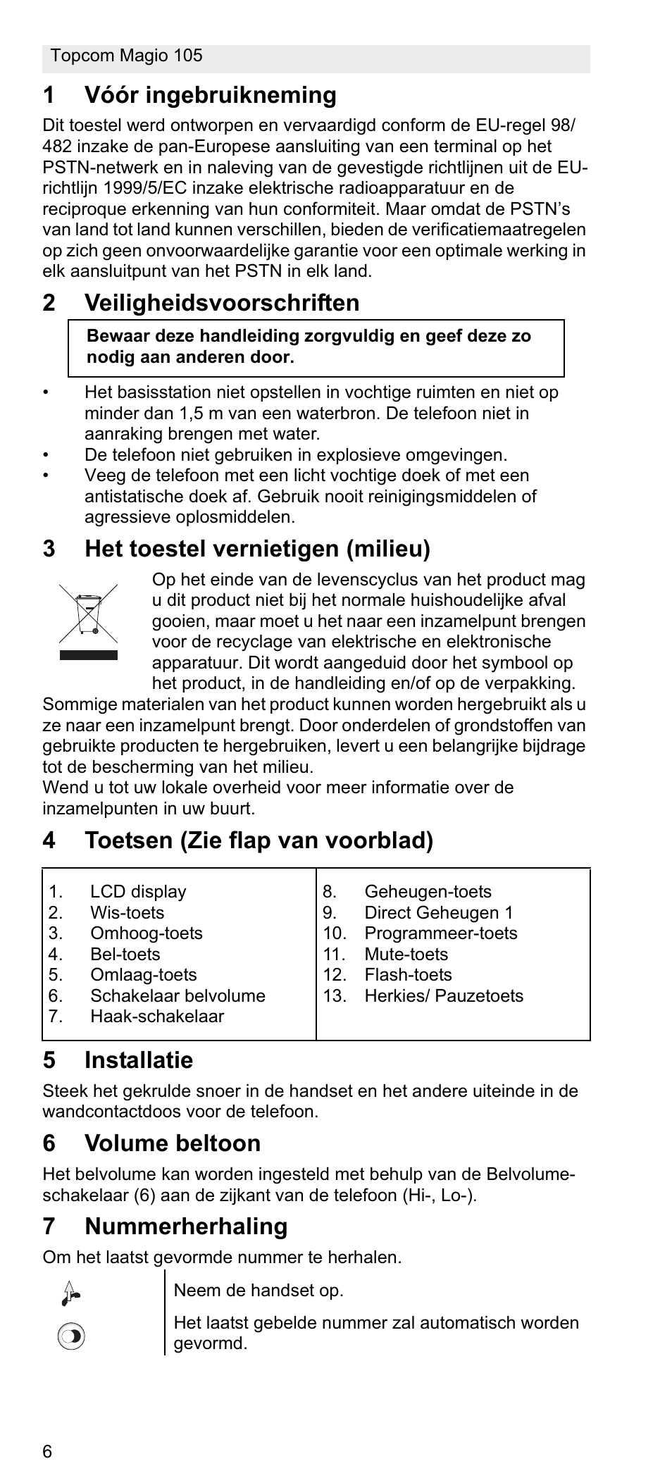 1vóór ingebruikneming, 2veiligheidsvoorschriften, 3het toestel vernietigen (milieu) | 4toetsen (zie flap van voorblad) 5 installatie, 6volume beltoon, 7nummerherhaling | Topcom MAGIO 105 User Manual | Page 6 / 88