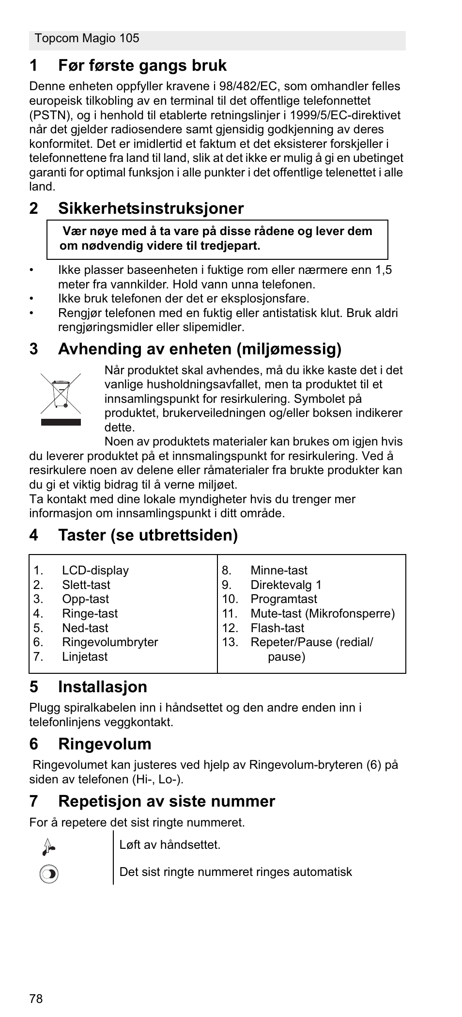 1før første gangs bruk, 2sikkerhetsinstruksjoner, 3avhending av enheten (miljømessig) | 4taster (se utbrettsiden) 5 installasjon, 6ringevolum, 7repetisjon av siste nummer | Topcom MAGIO 105 User Manual | Page 78 / 88