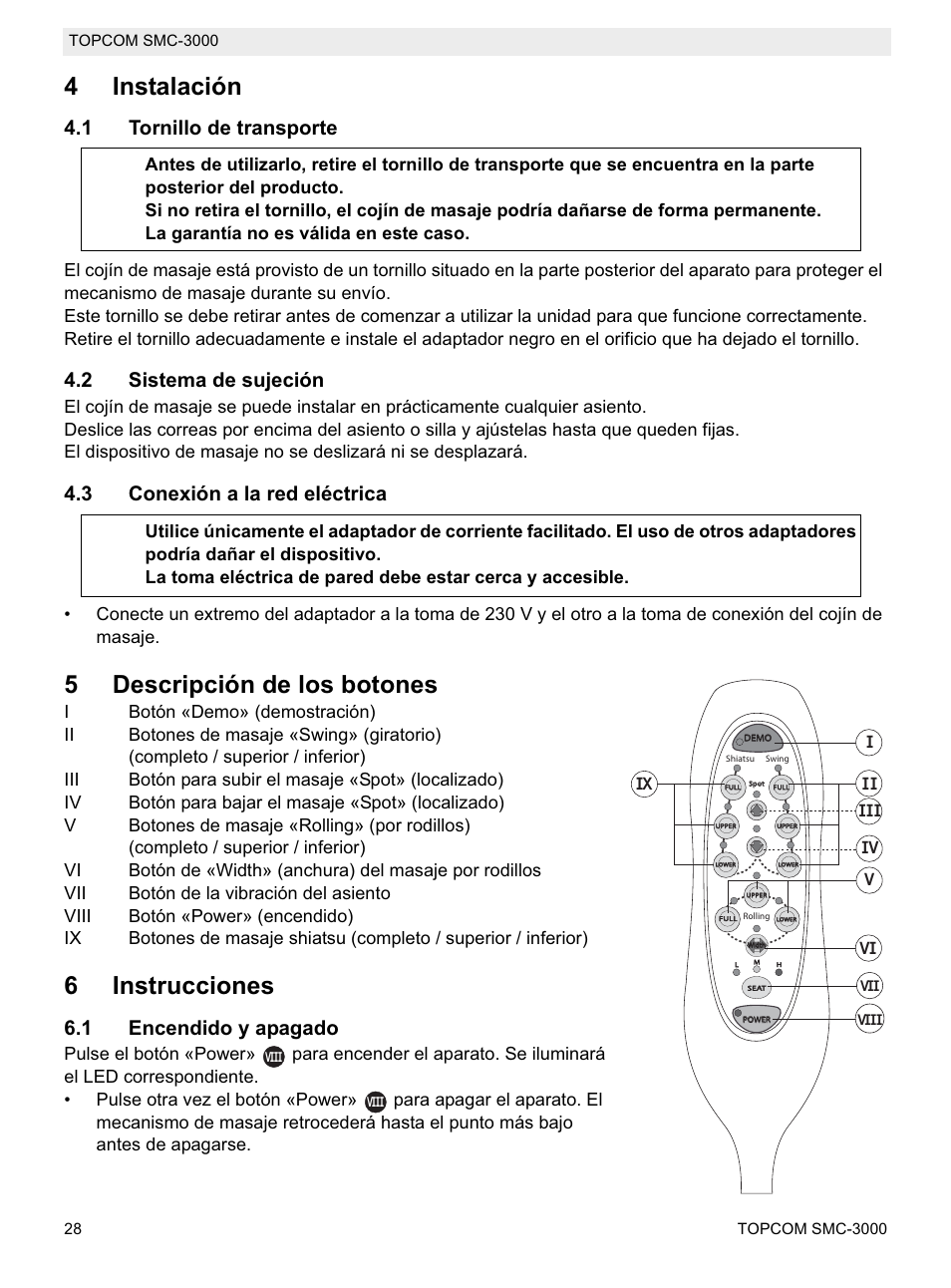 4instalación, 5descripción de los botones, 6instrucciones | 1 tornillo de transporte, 2 sistema de sujeción, 3 conexión a la red eléctrica, 1 encendido y apagado | Topcom SMC-3000 User Manual | Page 28 / 104