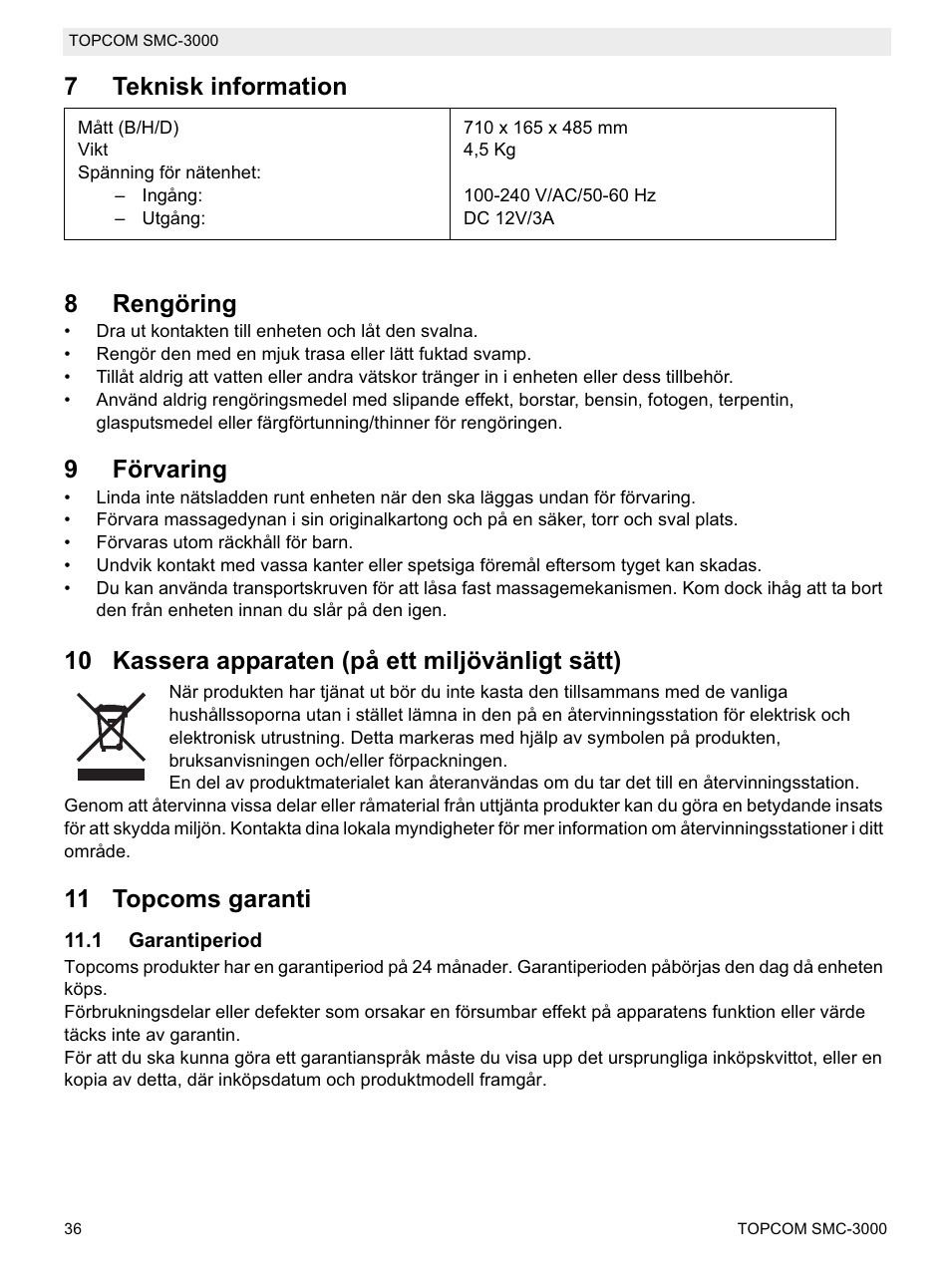7teknisk information 8 rengöring, 9förvaring, 10 kassera apparaten (på ett miljövänligt sätt) | 11 topcoms garanti | Topcom SMC-3000 User Manual | Page 36 / 104