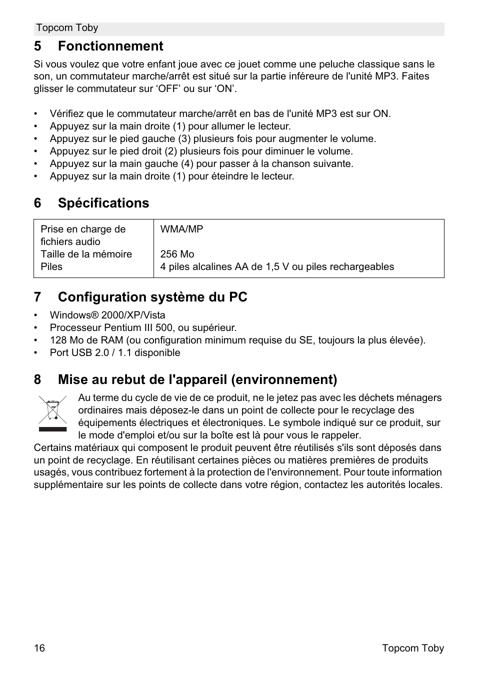 5fonctionnement, 6spécifications 7 configuration système du pc, 8mise au rebut de l'appareil (environnement) | Topcom Toby User Manual | Page 16 / 76
