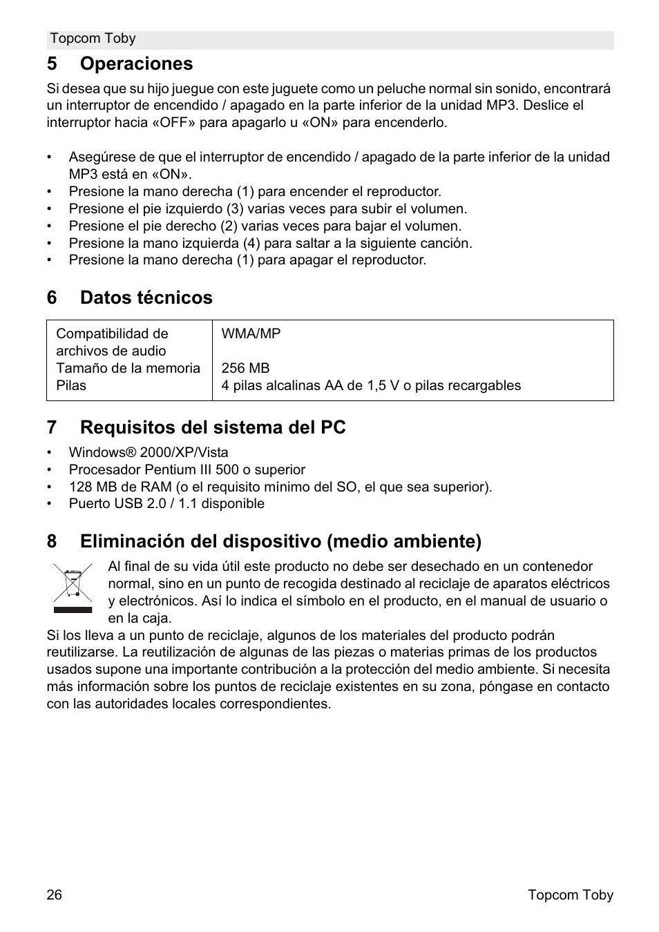 5operaciones, 6datos técnicos 7 requisitos del sistema del pc, 8eliminación del dispositivo (medio ambiente) | Topcom Toby User Manual | Page 26 / 76