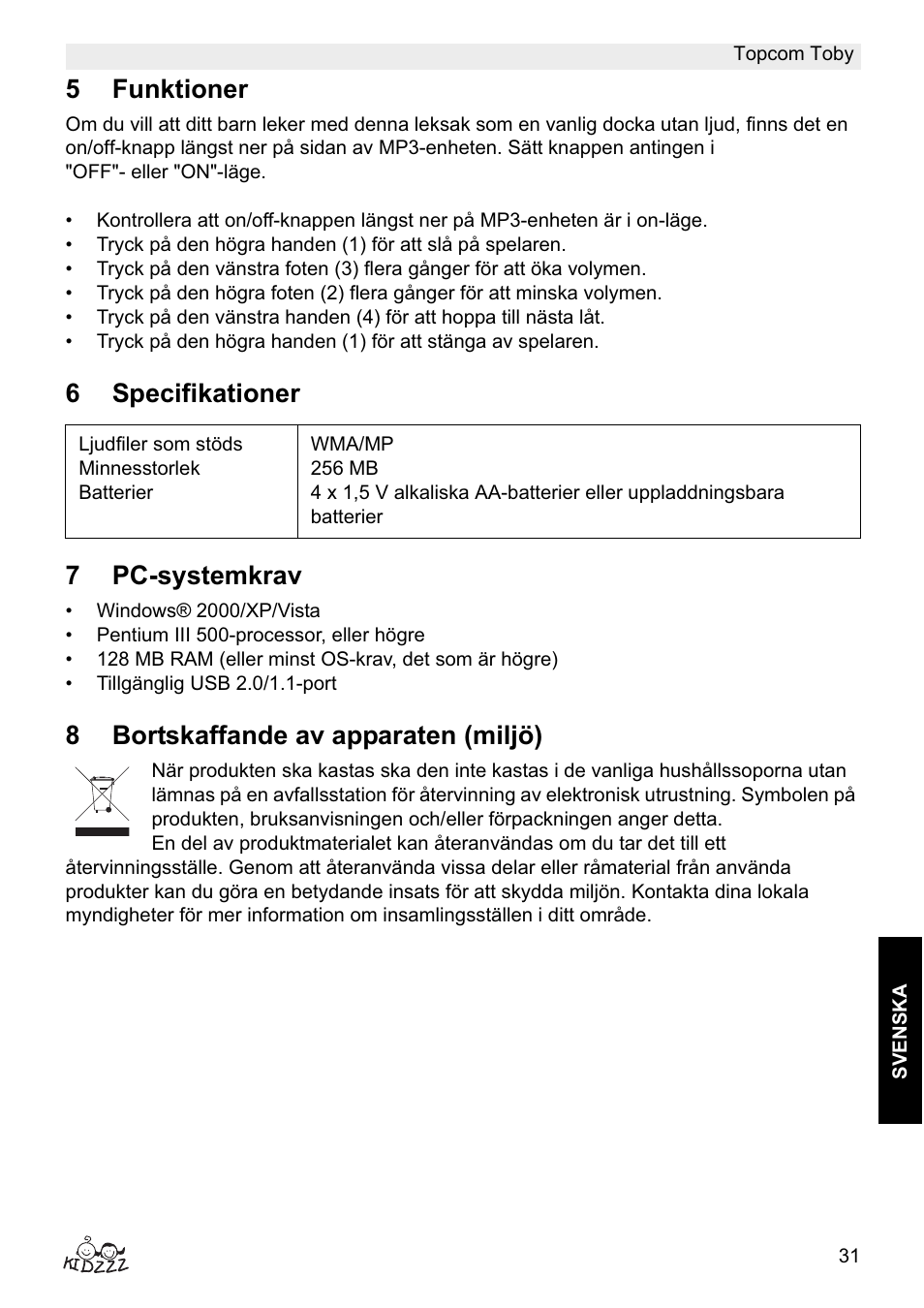 5funktioner, 6specifikationer 7 pc-systemkrav, 8bortskaffande av apparaten (miljö) | Topcom Toby User Manual | Page 31 / 76