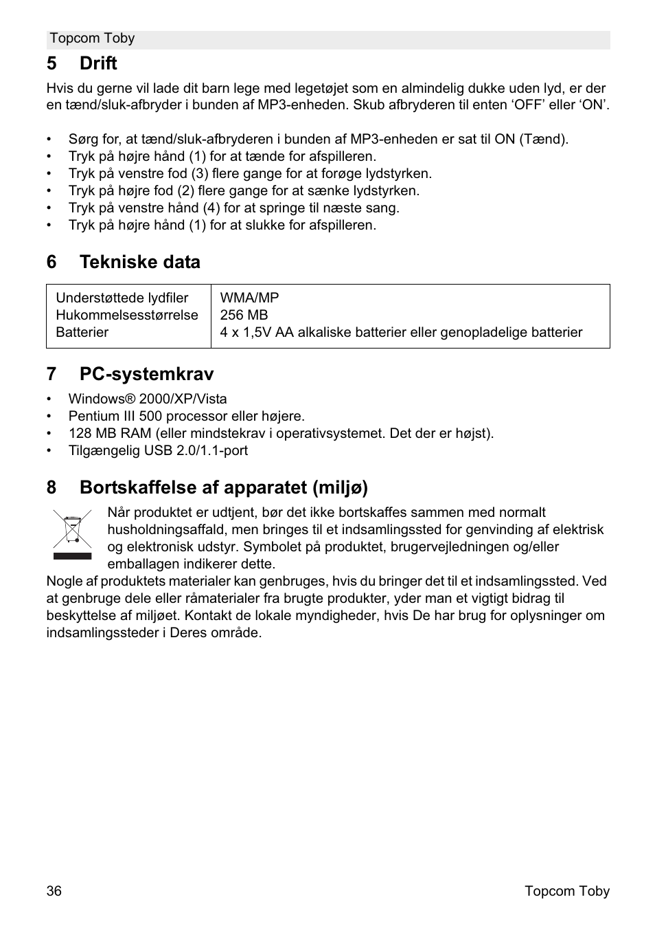 5drift, 6tekniske data 7 pc-systemkrav, 8bortskaffelse af apparatet (miljø) | Topcom Toby User Manual | Page 36 / 76