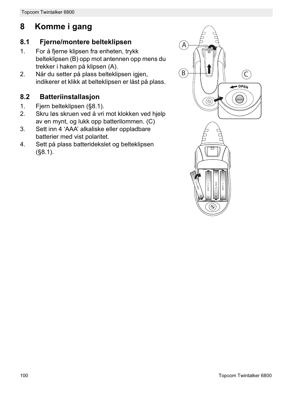 8komme i gang, Ab c, 1 fjerne/montere belteklipsen | 2 batteriinstallasjon | Topcom Twintalker 6800 User Manual | Page 100 / 236