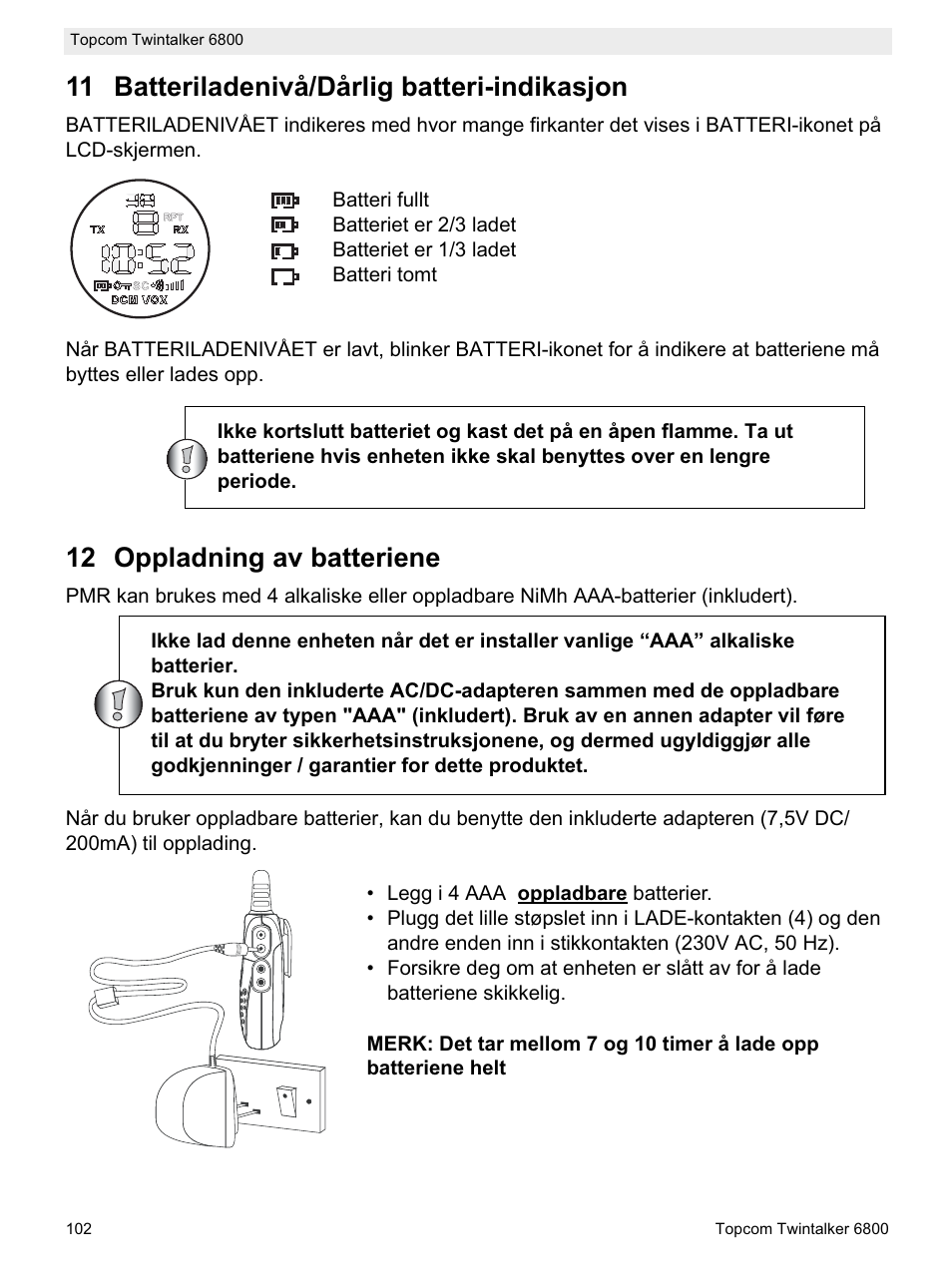 11 batteriladenivå/dårlig batteri-indikasjon, 12 oppladning av batteriene | Topcom Twintalker 6800 User Manual | Page 102 / 236