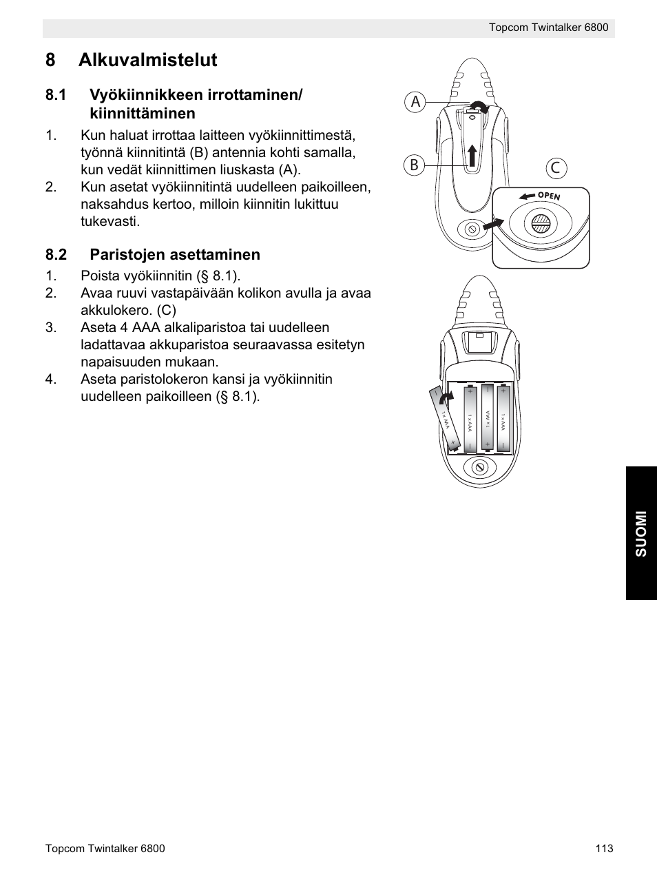 8alkuvalmistelut, Ab c, 1 vyökiinnikkeen irrottaminen/ kiinnittäminen | 2 paristojen asettaminen | Topcom Twintalker 6800 User Manual | Page 113 / 236