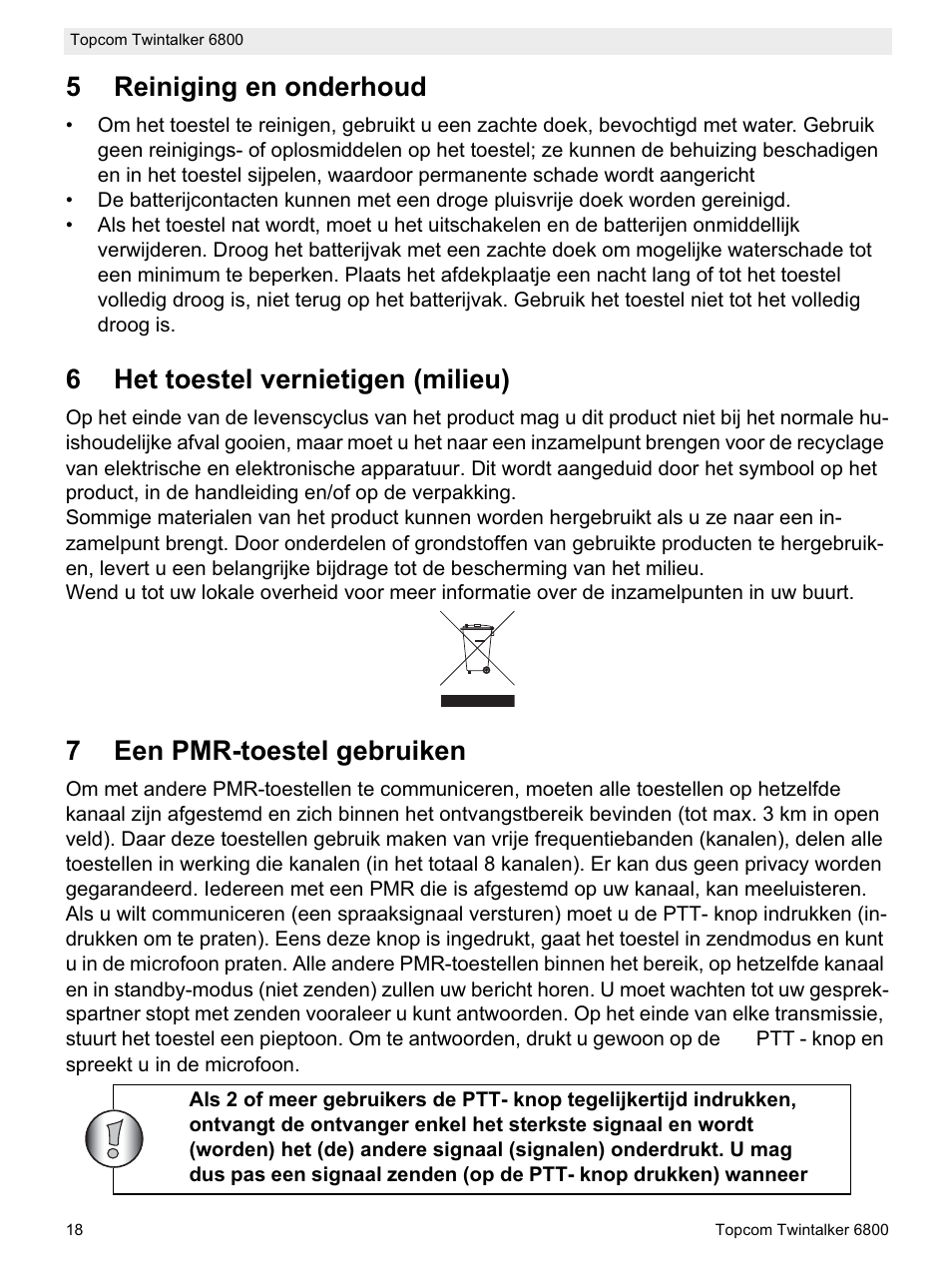 5reiniging en onderhoud, 6het toestel vernietigen (milieu), 7een pmr-toestel gebruiken | Topcom Twintalker 6800 User Manual | Page 18 / 236