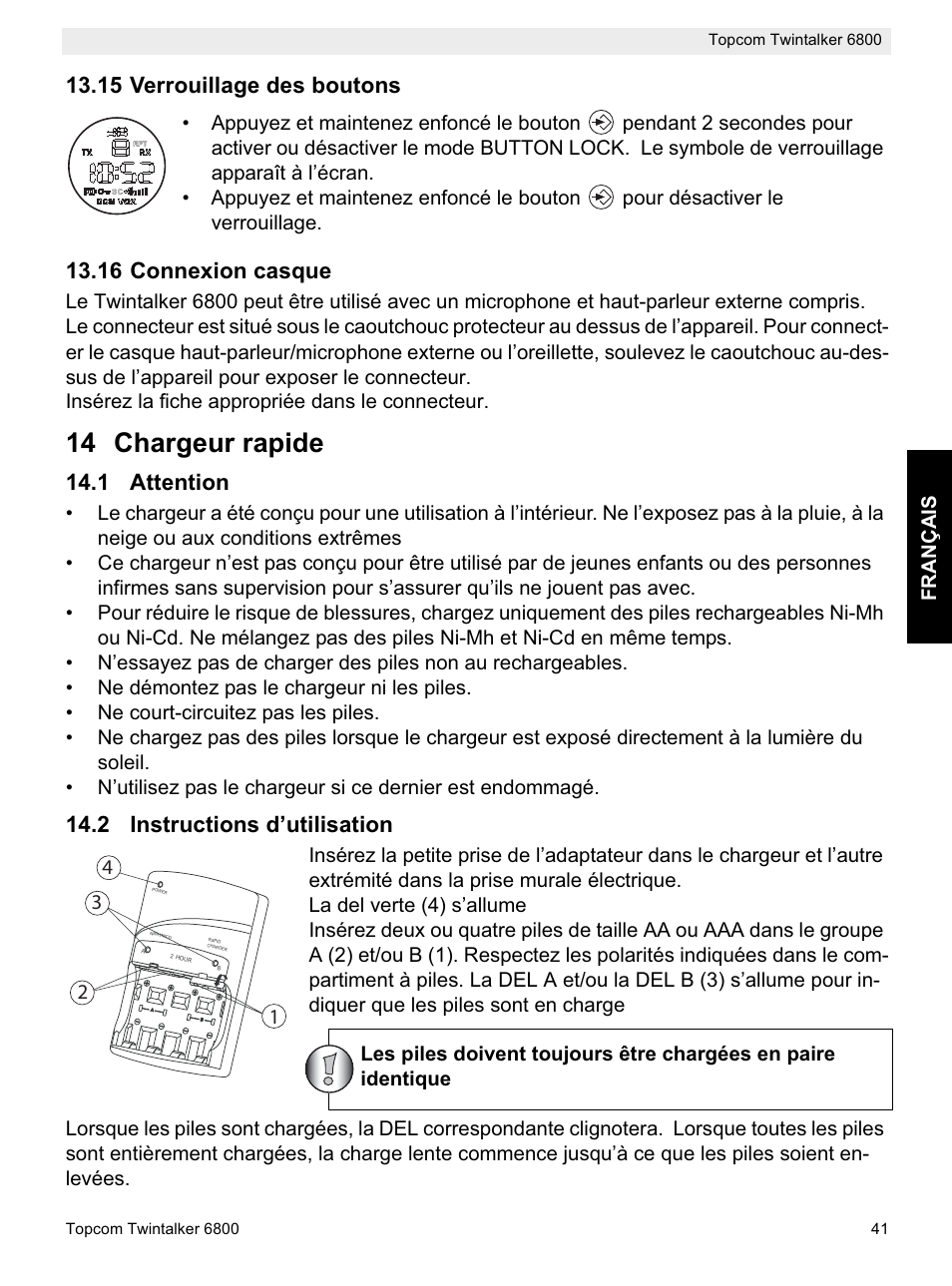 14 chargeur rapide, 15 verrouillage des boutons, 16 connexion casque | 1 attention, 2 instructions d’utilisation, Fran çais | Topcom Twintalker 6800 User Manual | Page 41 / 236