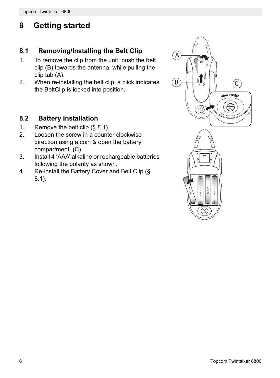 8getting started, Ab c, 1 removing/installing the belt clip | 2 battery installation | Topcom Twintalker 6800 User Manual | Page 6 / 236