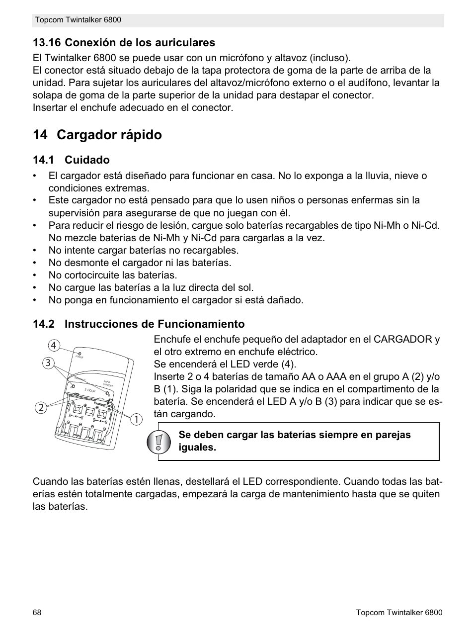 14 cargador rápido, 16 conexión de los auriculares, 1 cuidado | 2 instrucciones de funcionamiento | Topcom Twintalker 6800 User Manual | Page 68 / 236