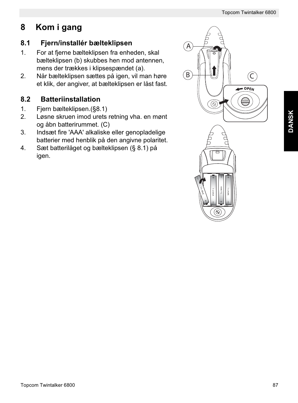 8kom i gang, Ab c, 1 fjern/installér bælteklipsen | 2 batteriinstallation | Topcom Twintalker 6800 User Manual | Page 87 / 236