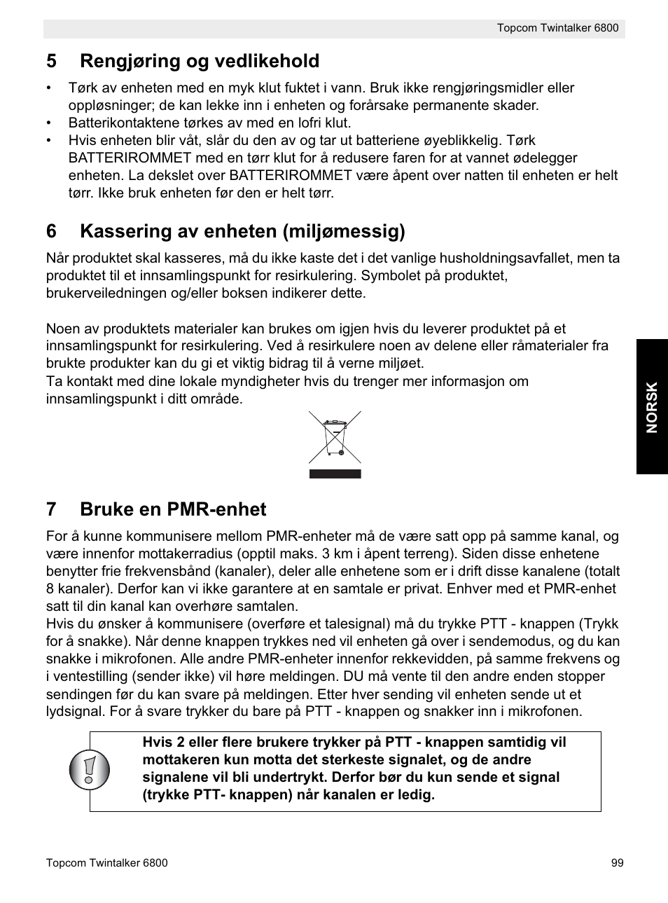 5rengjøring og vedlikehold, 6kassering av enheten (miljømessig), 7bruke en pmr-enhet | Topcom Twintalker 6800 User Manual | Page 99 / 236