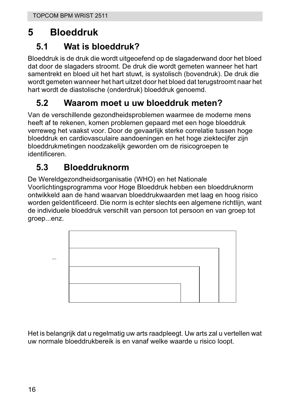 5bloeddruk, Stage 2 hypertension, Stage 1 hypertension | Normal, Prehypertension, 1 wat is bloeddruk, 2 waarom moet u uw bloeddruk meten, 3 bloeddruknorm | Topcom BPM WRIST 2511 User Manual | Page 16 / 104