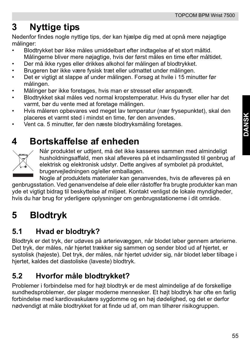 3nyttige tips, 4bortskaffelse af enheden, 5blodtryk | 1 hvad er blodtryk, 2 hvorfor måle blodtrykket | Topcom BPM Wrist 7500 User Manual | Page 55 / 88
