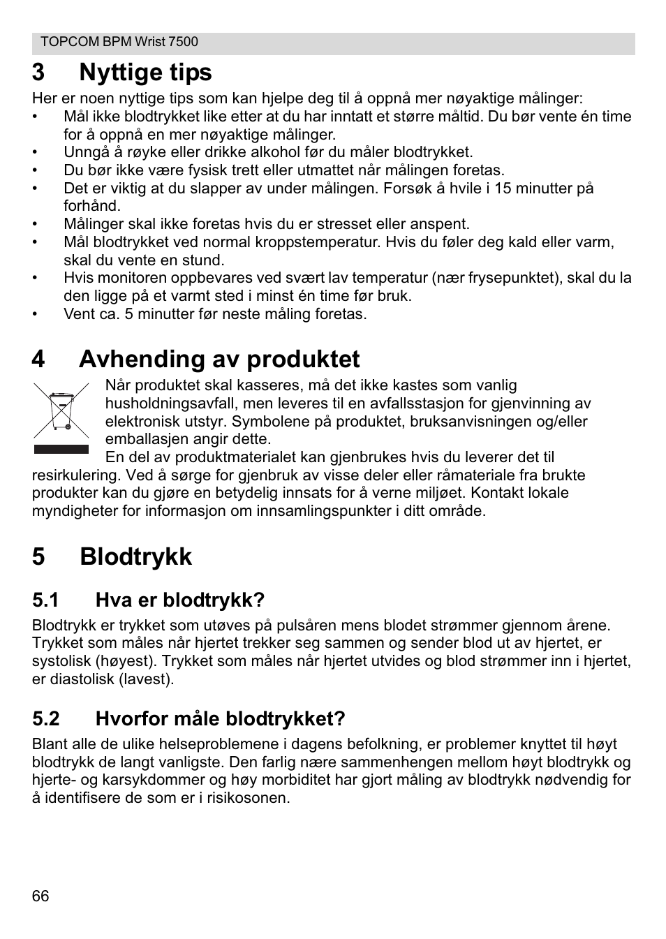 3nyttige tips, 4avhending av produktet, 5blodtrykk | 1 hva er blodtrykk, 2 hvorfor måle blodtrykket | Topcom BPM Wrist 7500 User Manual | Page 66 / 88