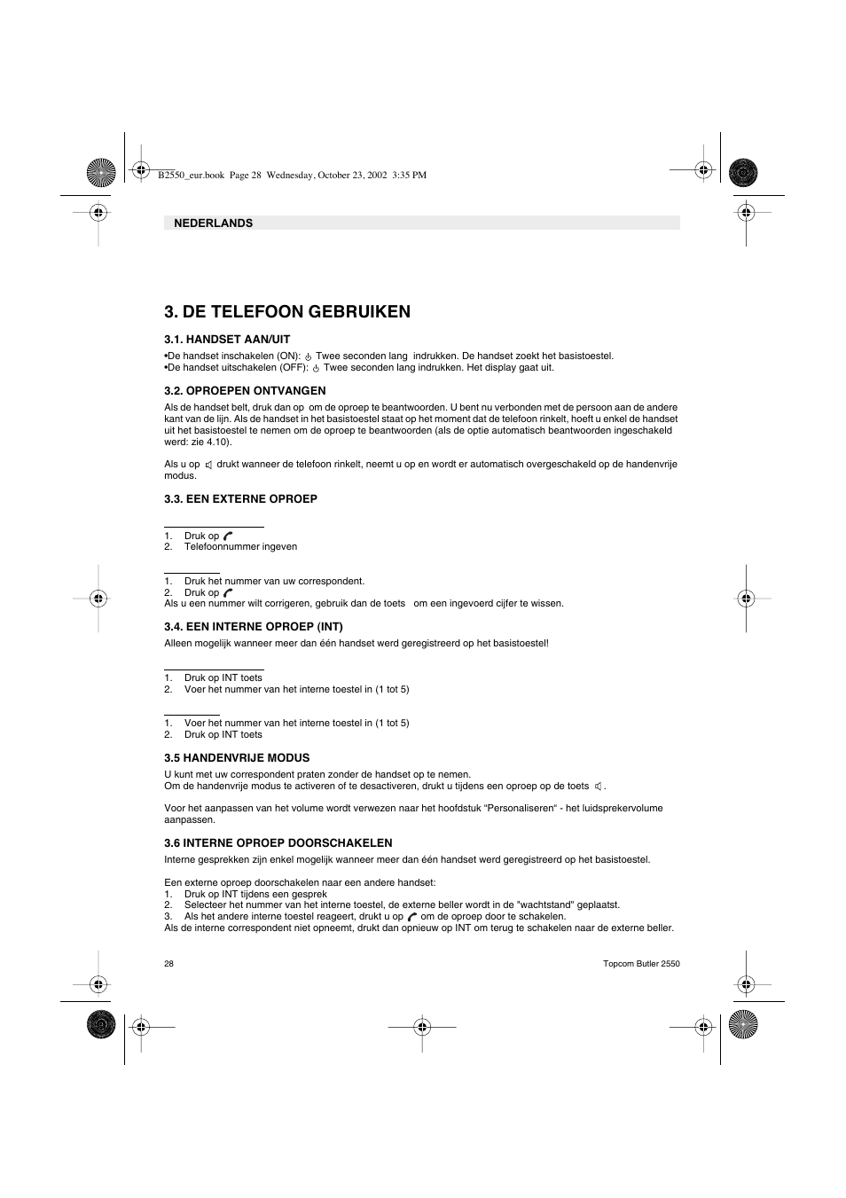 De telefoon gebruiken | Topcom BUTLER 2550 User Manual | Page 28 / 92