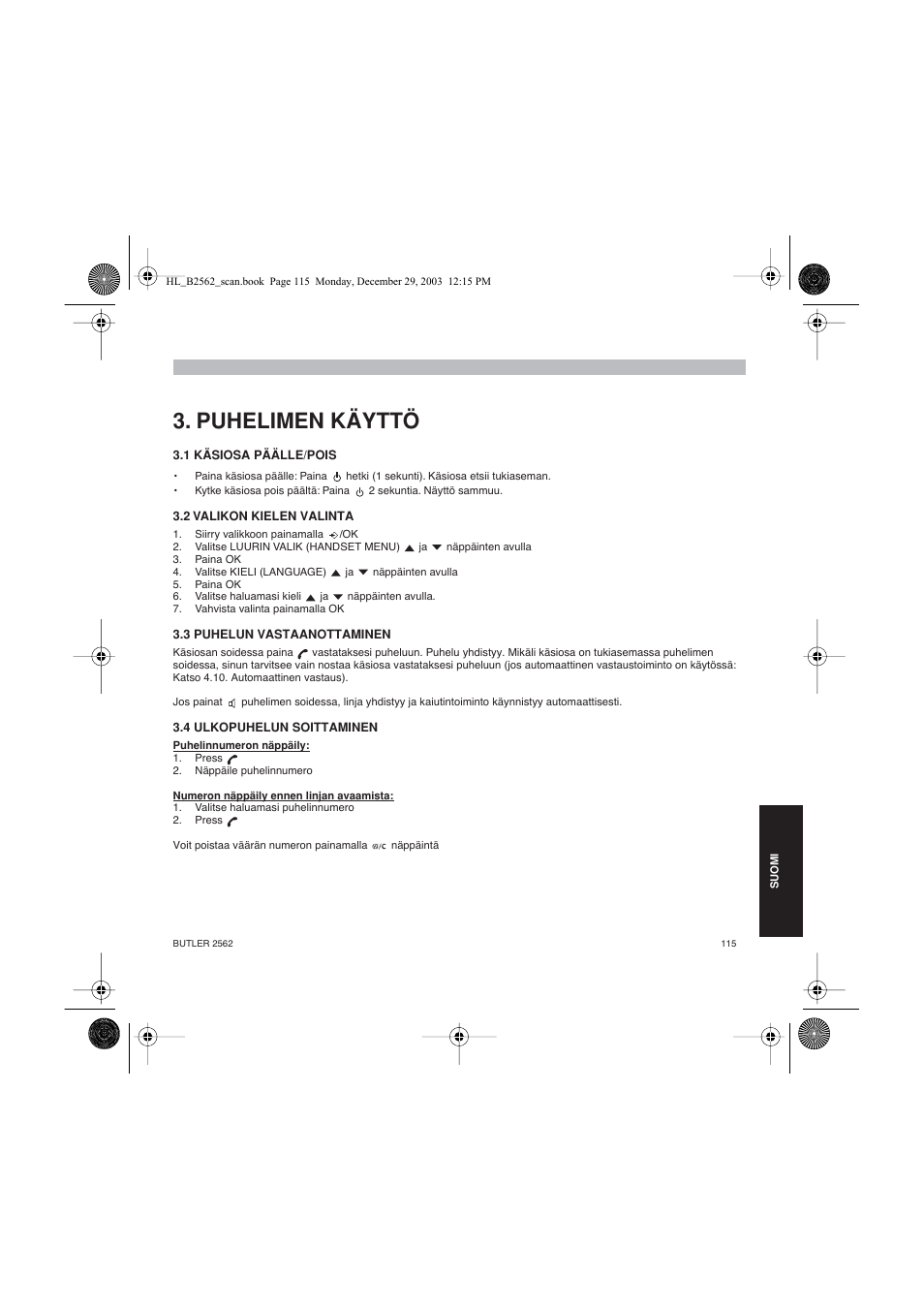 Puhelimen käyttö | Topcom BUTLER 2562 User Manual | Page 115 / 144