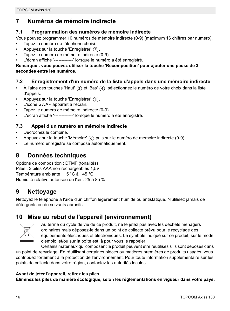 7numéros de mémoire indirecte, 8données techniques, 9nettoyage | 10 mise au rebut de l'appareil (environnement) | Topcom AXISS 130 User Manual | Page 16 / 76