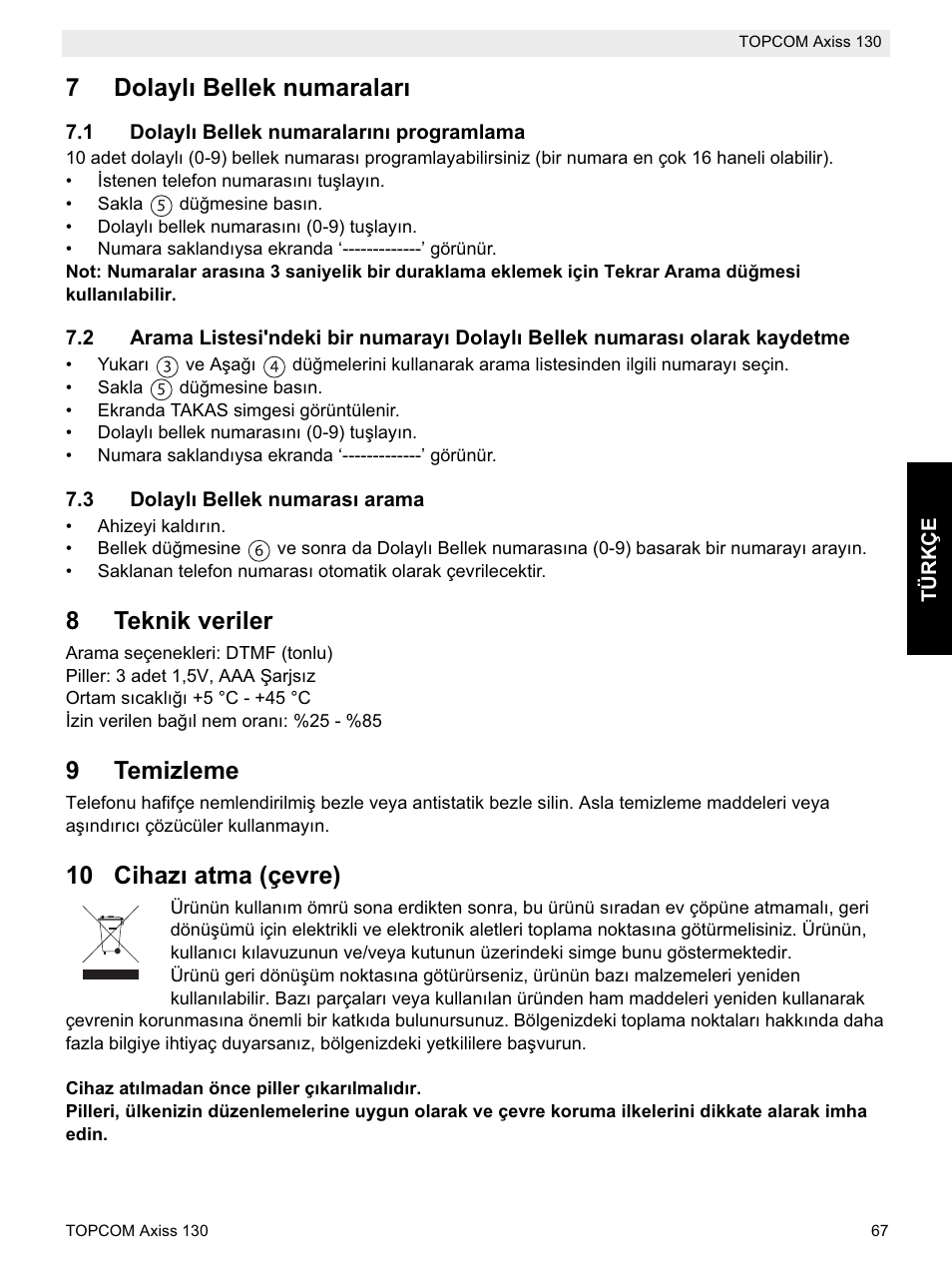 7dolaylõ bellek numaralarõ, 8teknik veriler, 9temizleme | 10 cihazõ atma (çevre) | Topcom AXISS 130 User Manual | Page 67 / 76