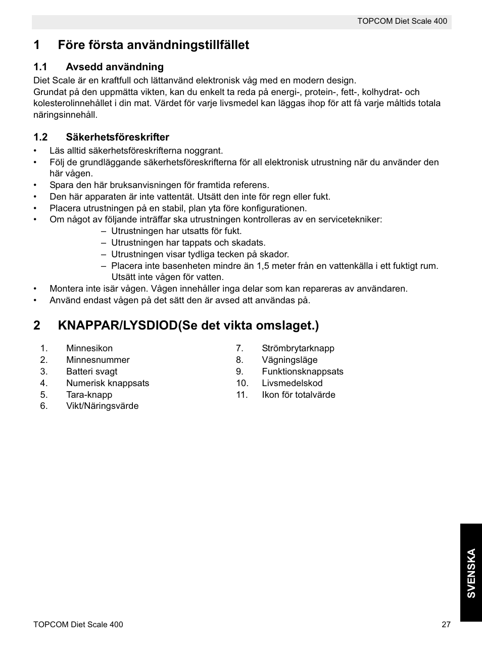 1före första användningstillfället, 2knappar/lysdiod(se det vikta omslaget.) | Topcom 400 User Manual | Page 27 / 88