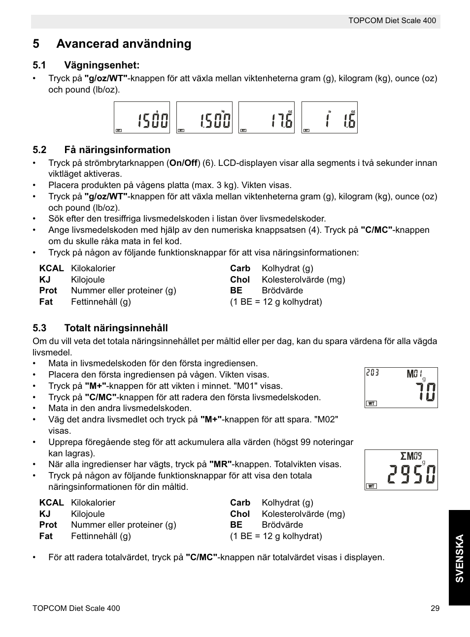 5avancerad användning, Svenska, 1 vägningsenhet | 2 få näringsinformation, 3 totalt näringsinnehåll | Topcom 400 User Manual | Page 29 / 88