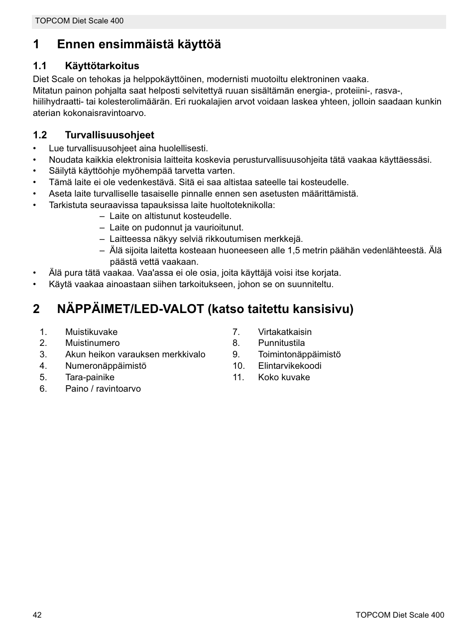 1ennen ensimmäistä käyttöä, 2näppäimet/led-valot (katso taitettu kansisivu) | Topcom 400 User Manual | Page 42 / 88