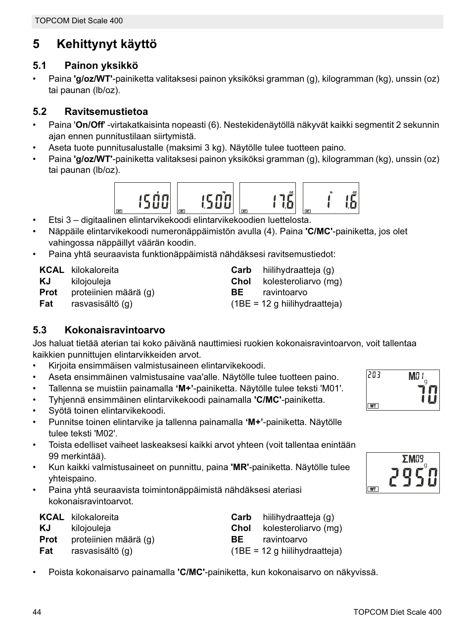 5kehittynyt käyttö, 1 painon yksikkö, 2 ravitsemustietoa | 3 kokonaisravintoarvo | Topcom 400 User Manual | Page 44 / 88