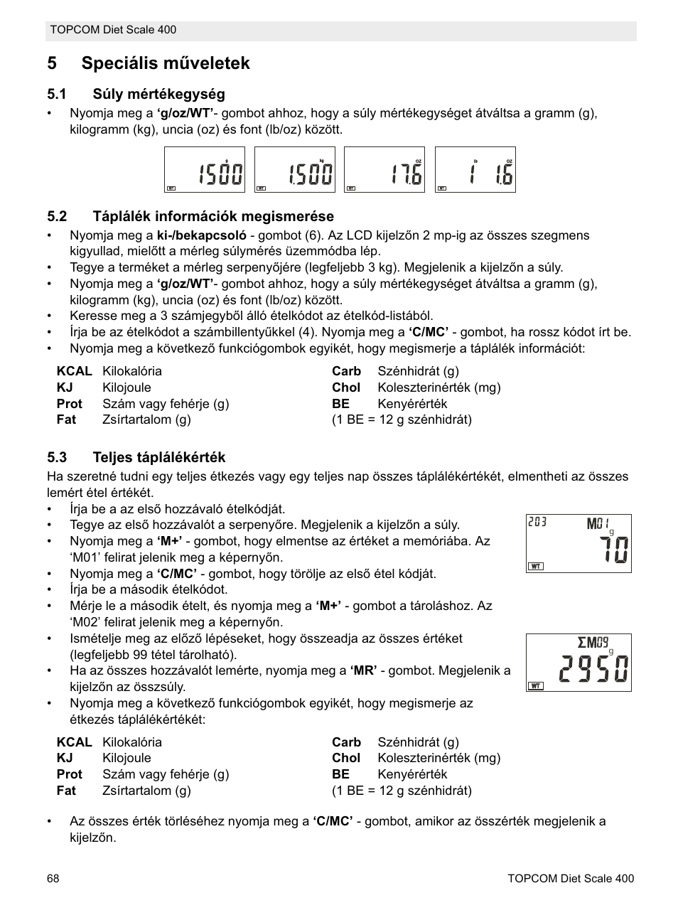 5speciális mħveletek, 1 súly mértékegység, 2 táplálék információk megismerése | 3 teljes táplálékérték | Topcom 400 User Manual | Page 68 / 88