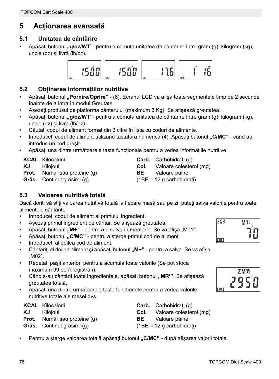 5acġionarea avansată, 1 unitatea de cântărire, 2 obġinerea informaġiilor nutritive | 3 valoarea nutritivă totală | Topcom 400 User Manual | Page 78 / 88