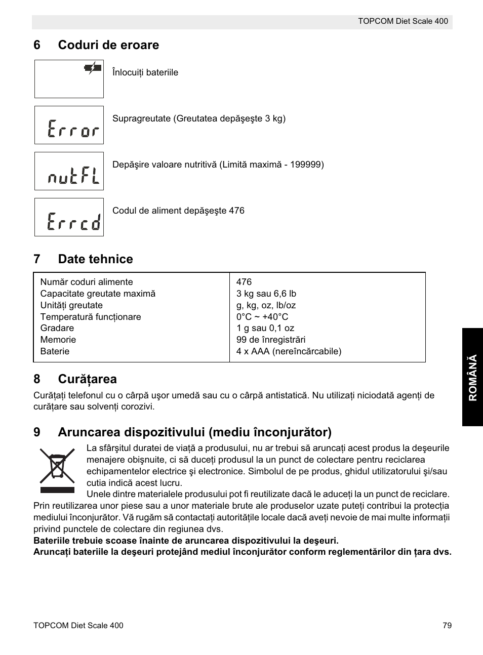 6coduri de eroare, 7date tehnice 8 curăġarea, 9aruncarea dispozitivului (mediu înconjurător) | Topcom 400 User Manual | Page 79 / 88