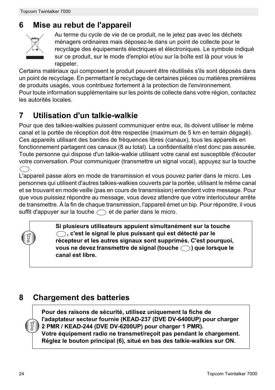 6mise au rebut de l'appareil, 7utilisation d'un talkie-walkie, 8chargement des batteries | Topcom TWINTALKER 7000 User Manual | Page 24 / 148