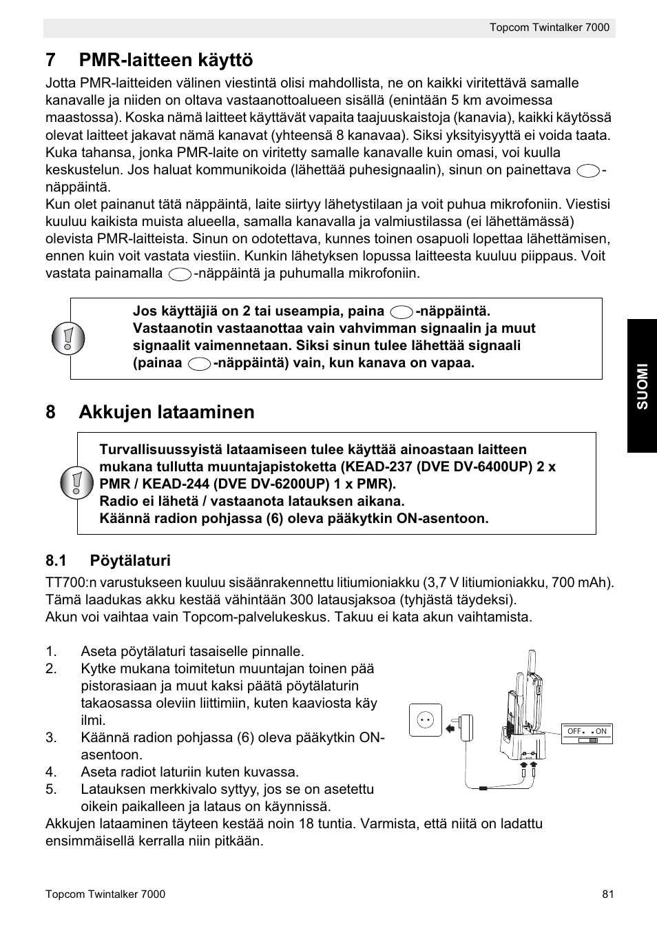 7pmr-laitteen käyttö, 8akkujen lataaminen | Topcom TWINTALKER 7000 User Manual | Page 81 / 148