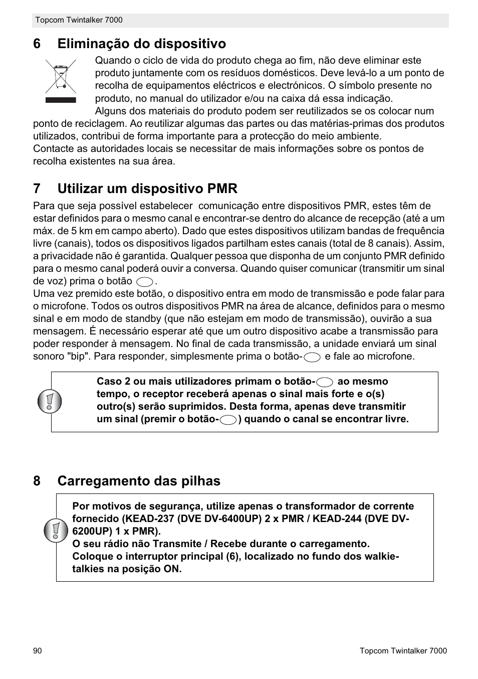 6eliminação do dispositivo, 7utilizar um dispositivo pmr, 8carregamento das pilhas | Topcom TWINTALKER 7000 User Manual | Page 90 / 148