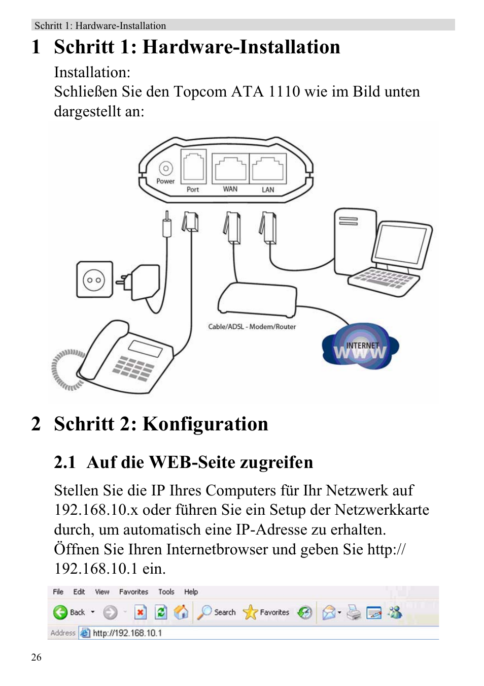 1 schritt 1: hardware-installation, 2 schritt 2: konfiguration, 1 auf die web-seite zugreifen | Topcom ATA 1110 User Manual | Page 28 / 40