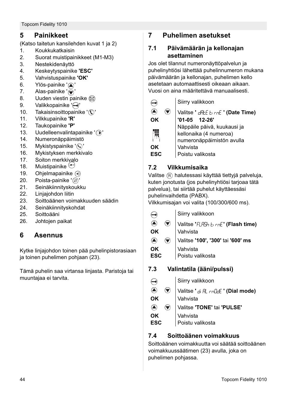 5painikkeet, 6asennus, 7puhelimen asetukset | Topcom FIDELITY 1010 User Manual | Page 44 / 108