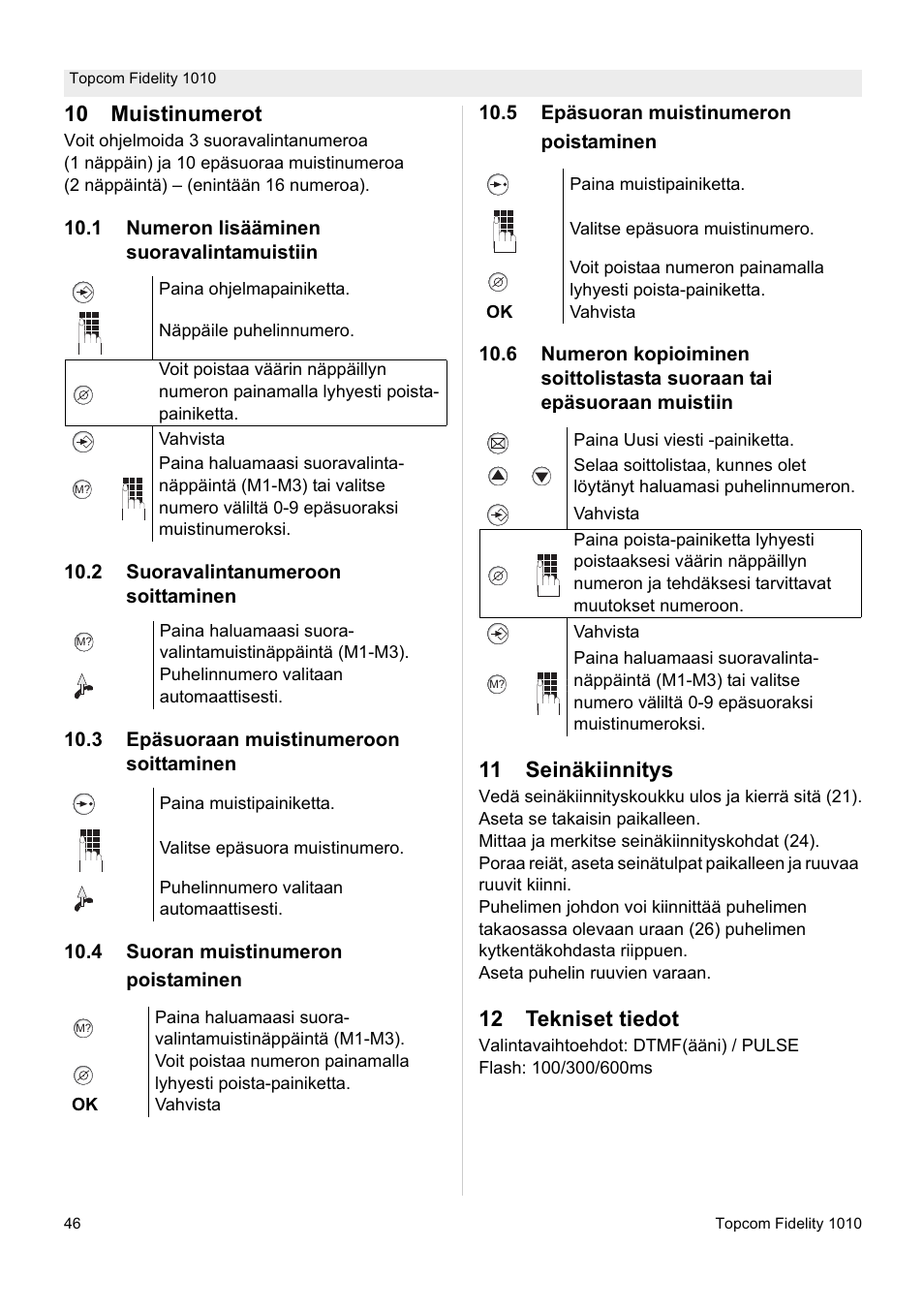 10 muistinumerot, 11 seinäkiinnitys, 12 tekniset tiedot | Topcom FIDELITY 1010 User Manual | Page 46 / 108