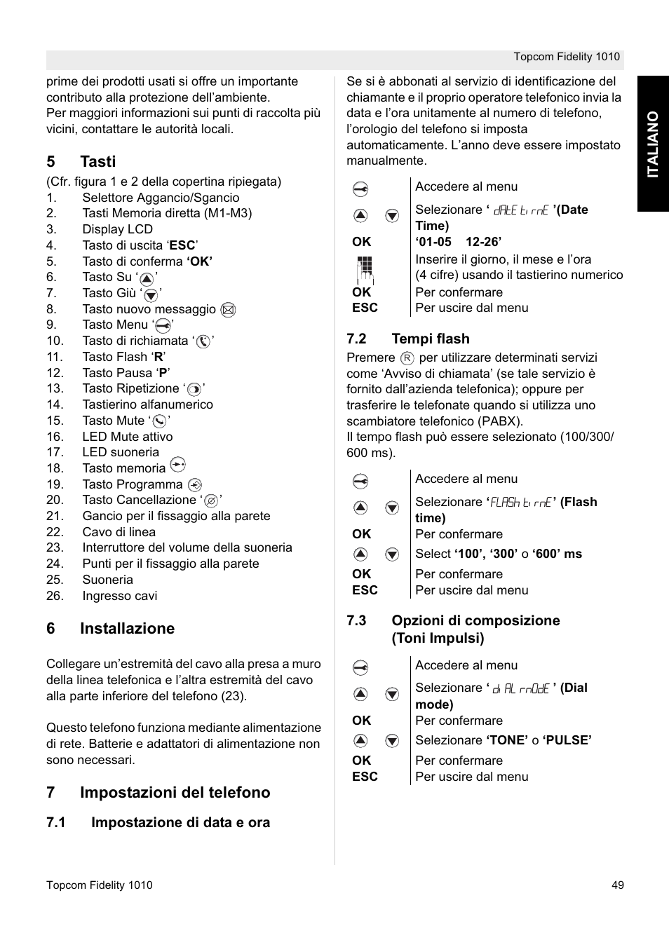 5tasti, 6installazione, 7impostazioni del telefono | Topcom FIDELITY 1010 User Manual | Page 49 / 108