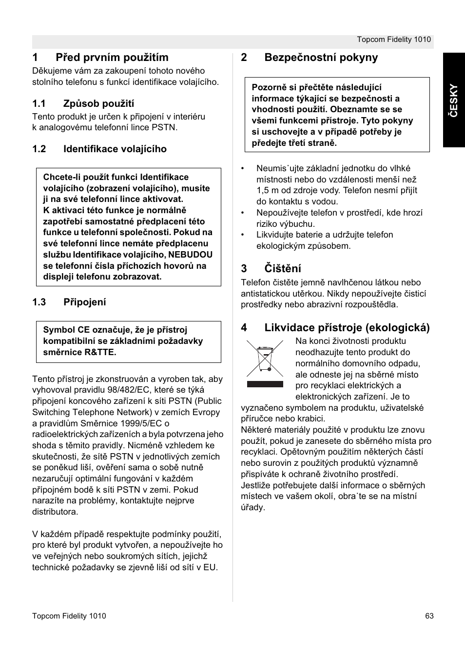 1p ĝed prvním použitím, 2bezpe þnostní pokyny, 3ýištční | 4likvidace p ĝístroje (ekologická) | Topcom FIDELITY 1010 User Manual | Page 63 / 108